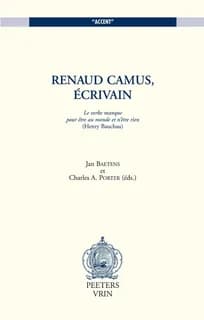 Renaud Camus, écrivain : [colloque tenu à Yale University]