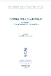 Figures de la dialectique : histoire et perspectives contemporaines