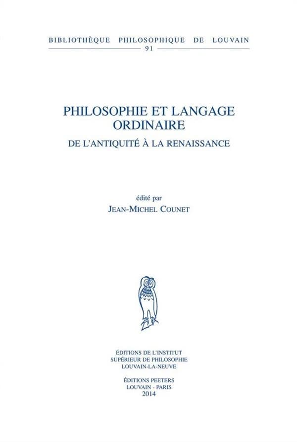 Philosophie et langage ordinaire : de l'antiquité à la Renaissance