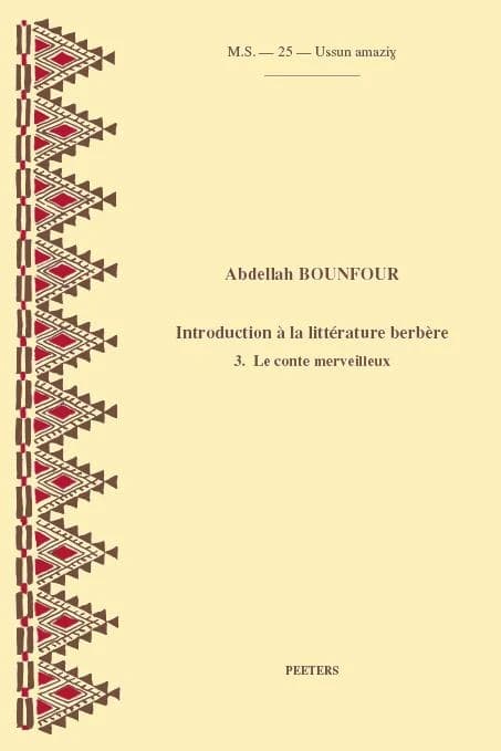 Introduction à la littérature berbère. 3, Le conte merveilleux