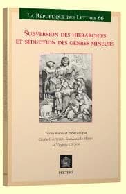 Subversion des hiérarchies et séduction des genres mineurs