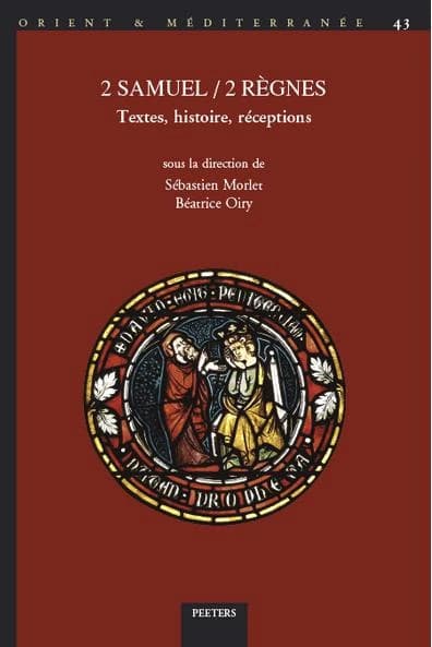 2 Samuel - 2 Règnes : Textes, Histoire, Réceptions