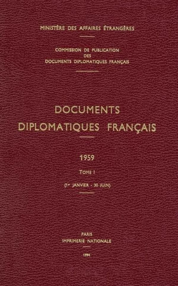 Documents Diplomatiques Francais, 1959 : 1er-janvier - 30 Juin