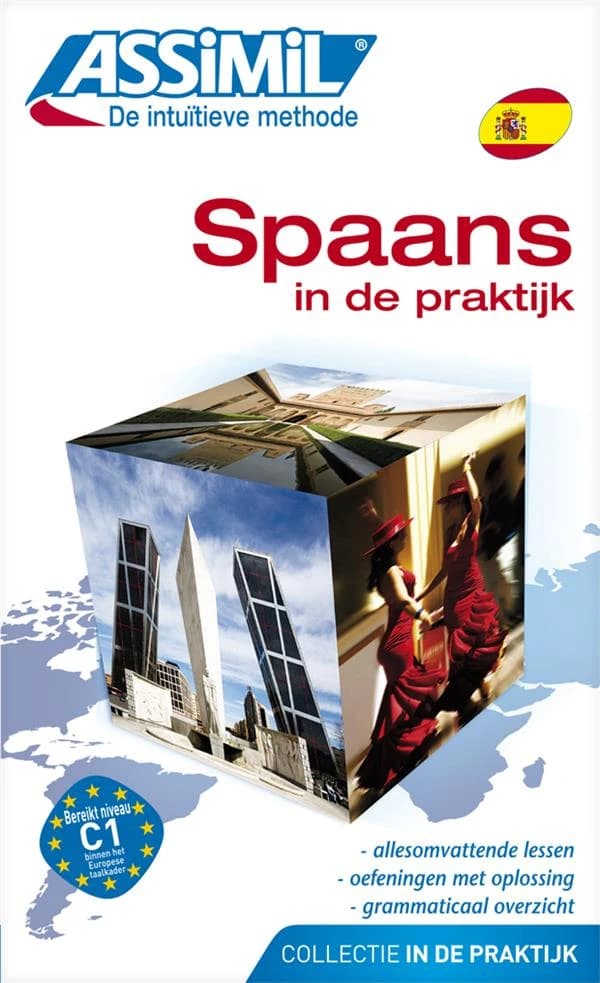 Spaans in de praktijk : la pratique de l'espagnol pour personnes de langue néerlandaise