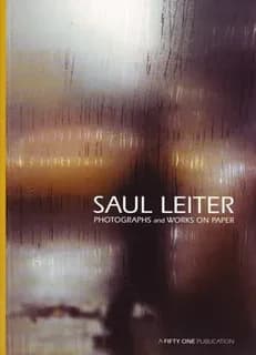 Saul Leiter : photographs and works on paper (2nd ed.)