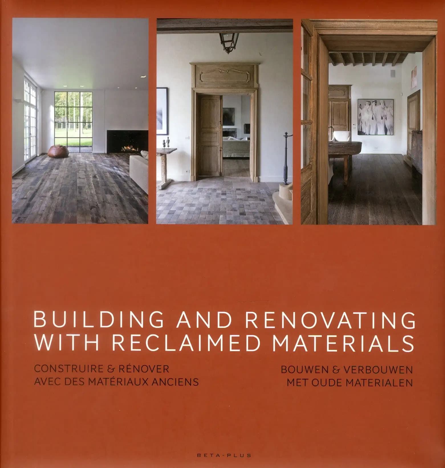 Building and renovating with reclaimed materials