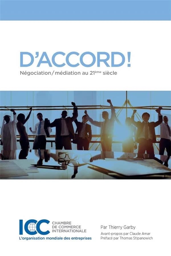 D'accord ! : négociation-médiation au 21ème siècle