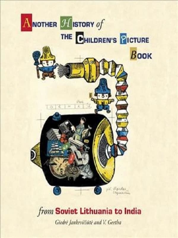 Another history of the children's picture book : from soviet Lithuania to India