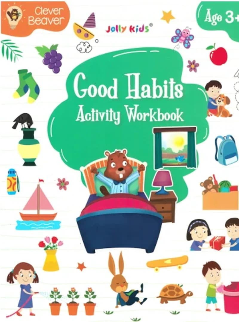 Good Habits - Activity Workbook age 3+Clever Beaver