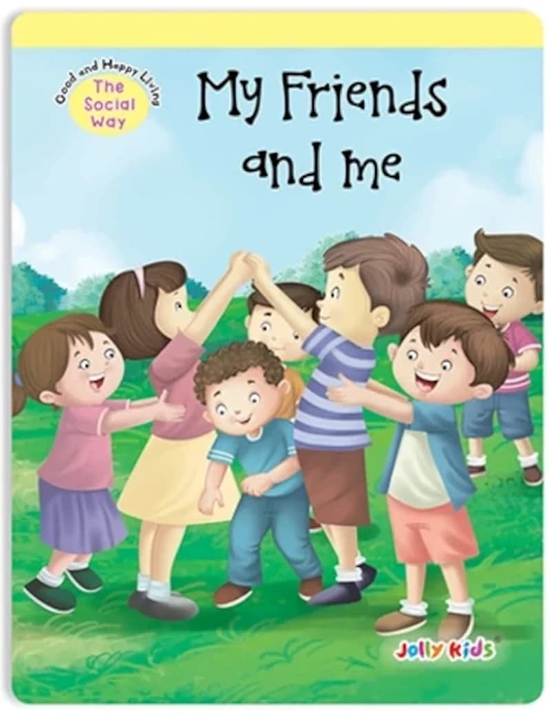 Jolly Kids Good and Happy Living The Social Way - My friends and me