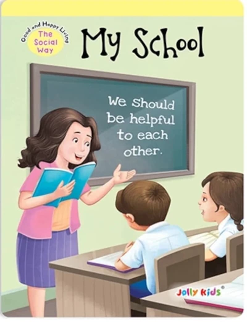 Jolly Kids Good and Happy Living The Social Way - My School