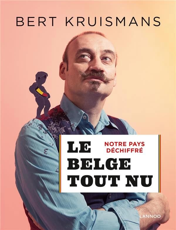 Le belge tout nu : notre pays déchiffré