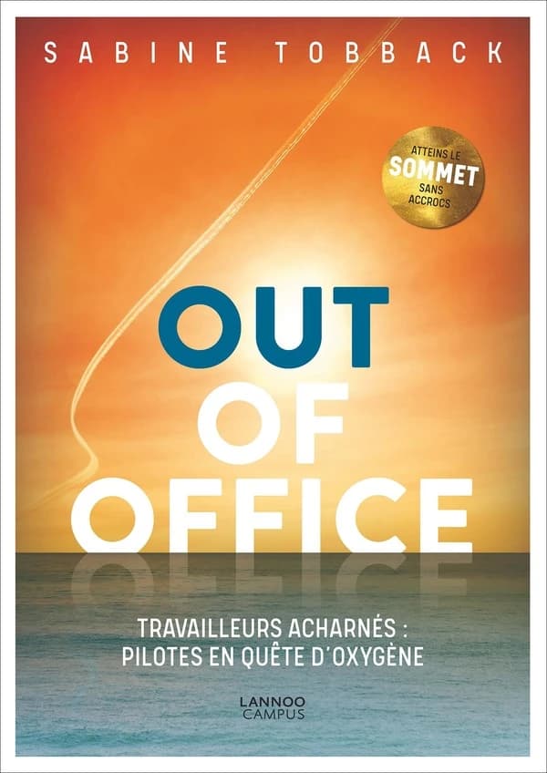 Out of office ; travailleurs acharnés : pilotes en quête d'oxygène ?