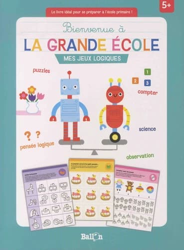 Mes jeux logiques. Bienvenue à la grande école