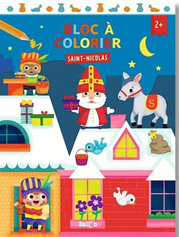 Bloc à colorier Saint-Nicolas : des coloriages pour mettre près de ton petit soulier ! : [Album à colorier]