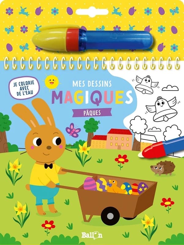 Mes dessins magiques : Pâques : je colorie avec de l'eau : [Album à colorier]
