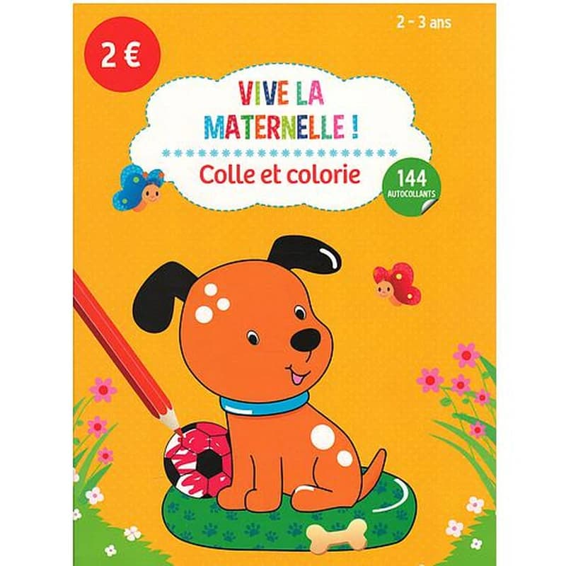 VIVE LA MATERNELLE Coller et colorier 2-3 ans