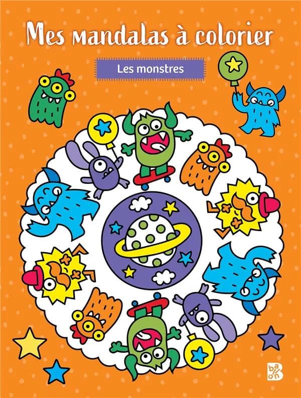 Les monstres : mes mandalas à colorier : à partir de 3 ans et plus : [Album à colorier]