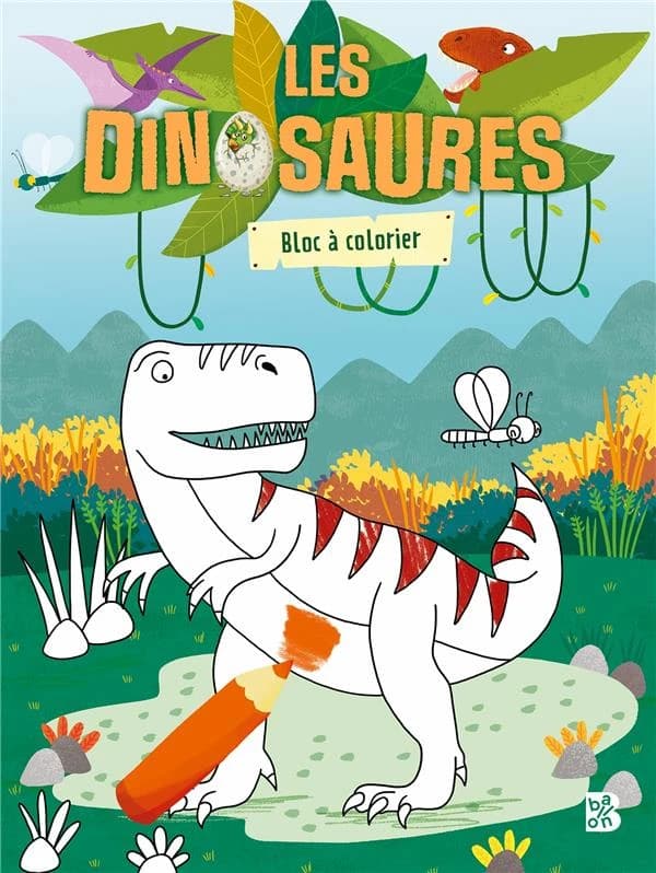 Mon ami le dinosaure : bloc à colorier : [Album à colorier]