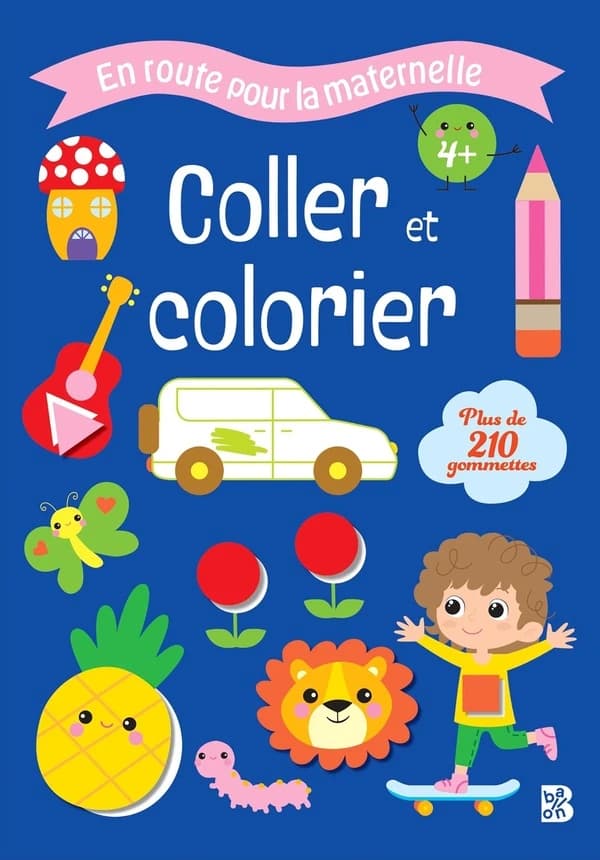 Coller et colorier : en route pour la maternelle : 4+ : [Album à colorier]