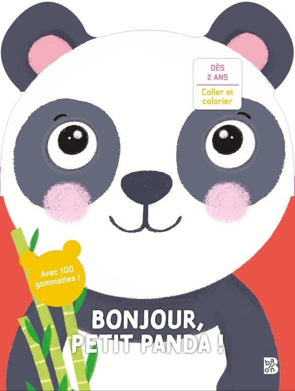 Bonjour, petit panda ! : Avec 100 gommettes