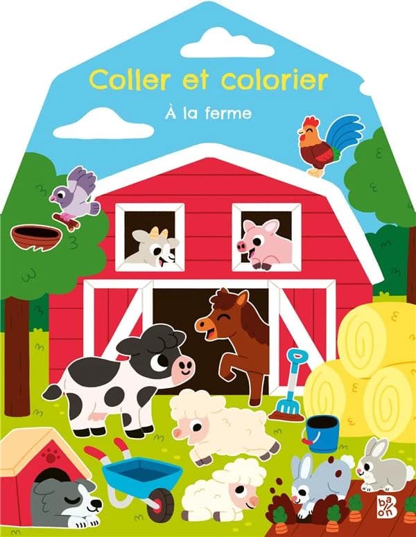 Coller et colorier : à la ferme : [Almbum de jeux et d'activité pour enfants]