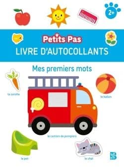 Mes premiers mots : livre d'autocollants : petits pas : 2 ans et plus : [Autocollant]