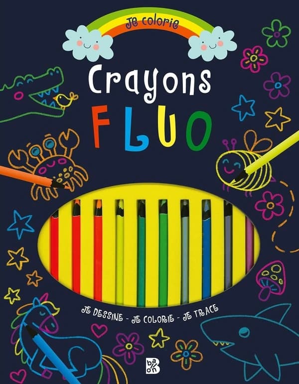 Crayons fluo : je colorie : 5 ans et plus : [Album à colorier]