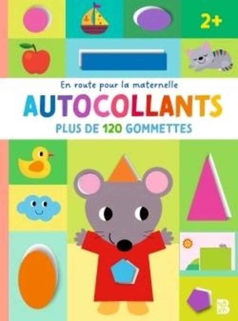 En route pour la maternelle : Autocollants : Plus de 120 gommettes