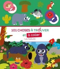 101 choses à trouver et à coller : La nature