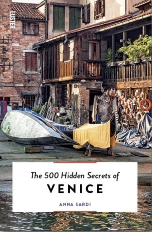The 500 hidden secrets of venice
