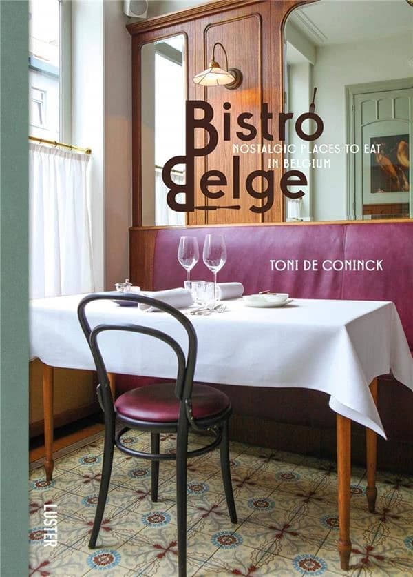 Bistro Belge : Nostalgic Places to Eat in Belgium