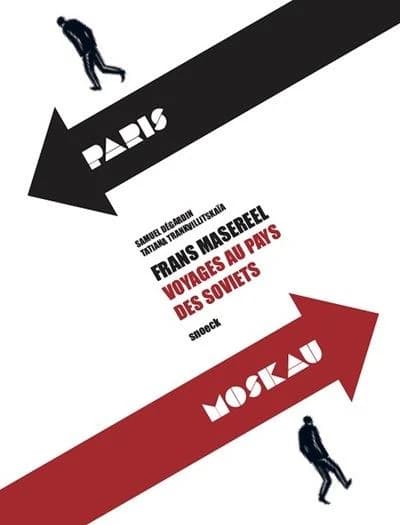 Frans Masereel : voyages au pays des Soviets