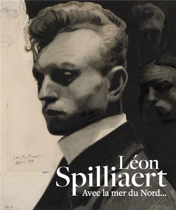 Léon Spilliaert, Avec la mer du Nord : [exposition, Lausanne, Fondation de l'Hermitage, 27 janvier-29 mai 2023]