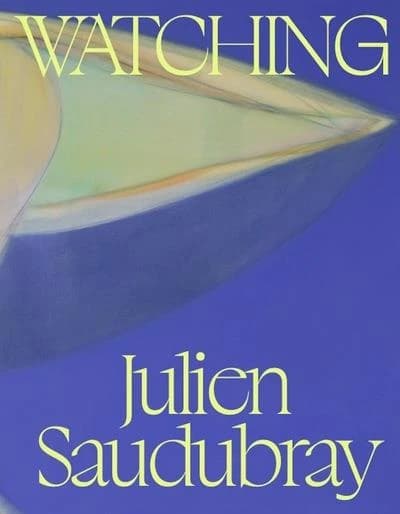 Watching, Julien Saudubray