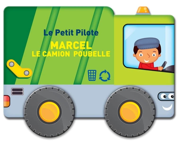 Le petit pilote : Marcel le camion-poubelle