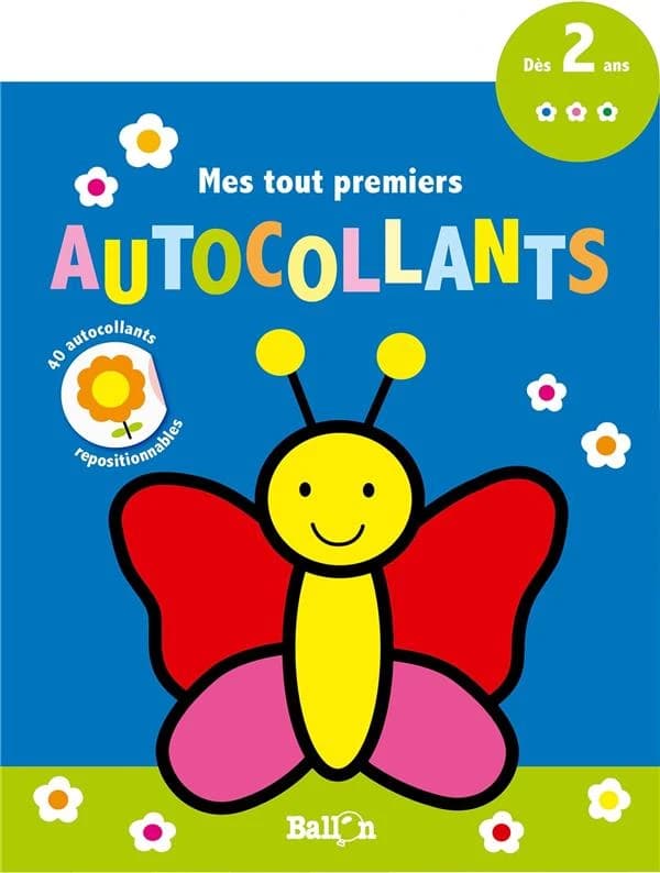 Mes tout premiers autocollants : [papillon] : 40 autocollants repositionnables : dès 2 ans : [Autocollant]