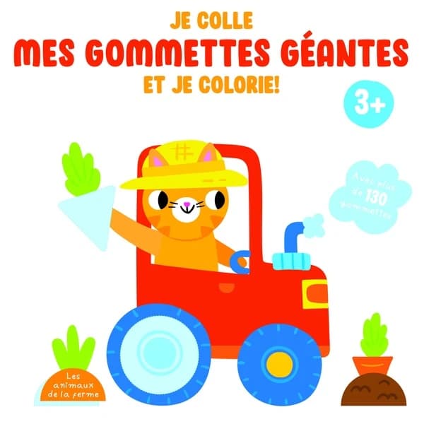 Je colle mes gommettes géantes et je colorie ! : les animaux de la ferme