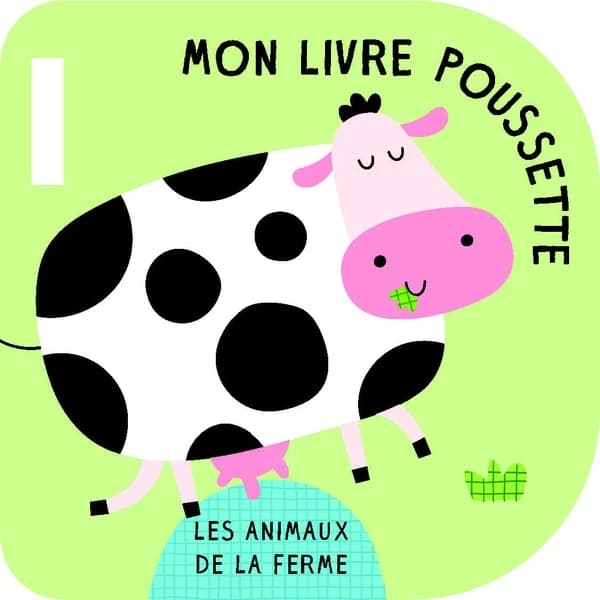 Les animaux de la ferme : Mon livre Poussette