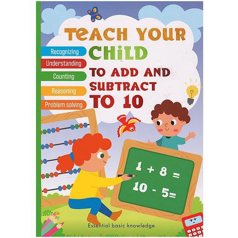 Teach your child to add and subtract to 10