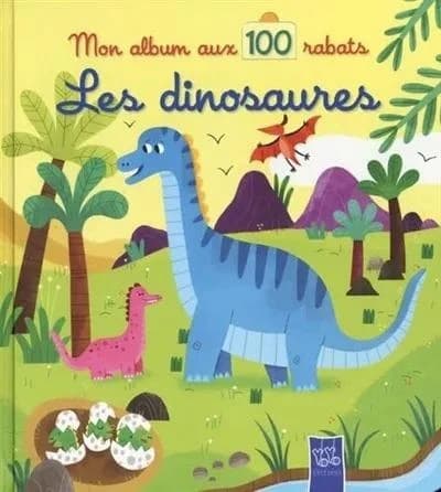 Mon album aux 100 rabats : Les dinosaures