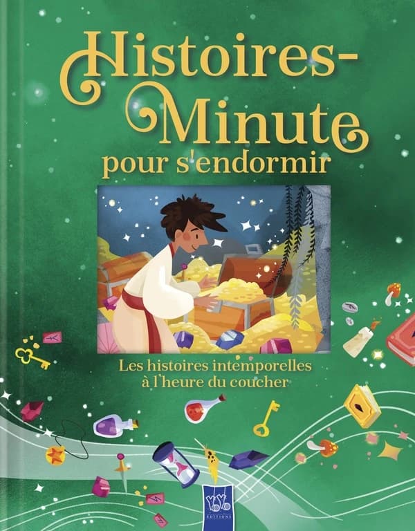 Ali Baba et les quarante voleurs et autres histoires intemporelles : Histoires-minute pour s'endormir