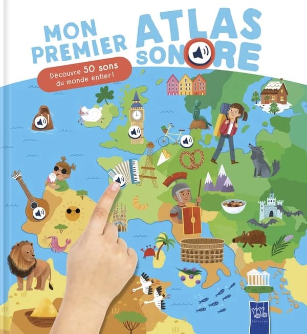 Mon premier atlas sonore : Découvre 50 sons du monde entier