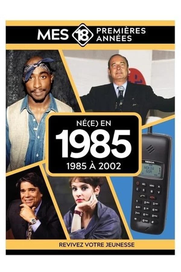 Né(e) en 1985 : De 1985 à 2003