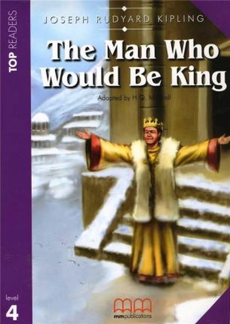 THE MAN WHO WOULD BE KING