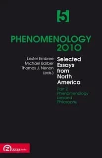 Phenomenology 2010. Volume 5 : Selected Essays from North America