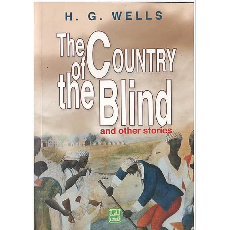 The COUNTRY of the BLIND and other stories