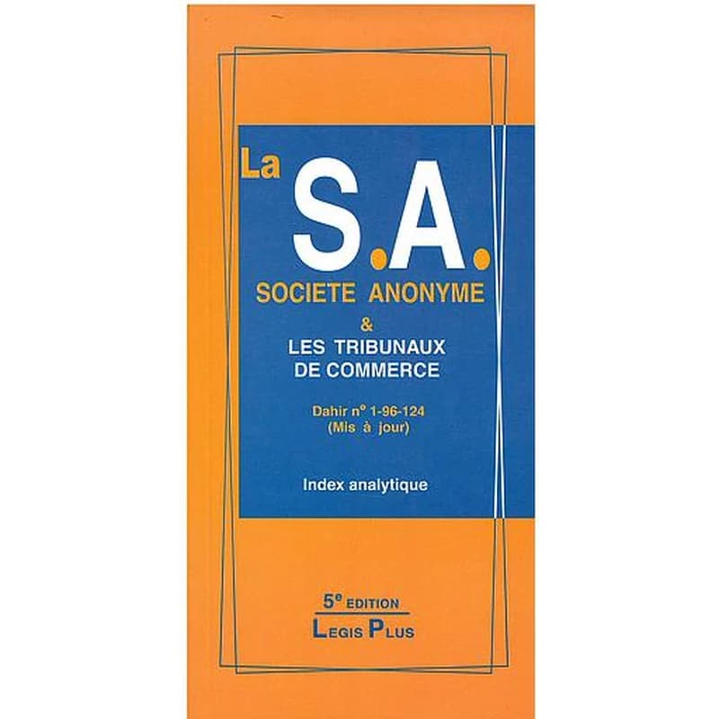 LA SA - SOCIETE ANONYME 5E ED