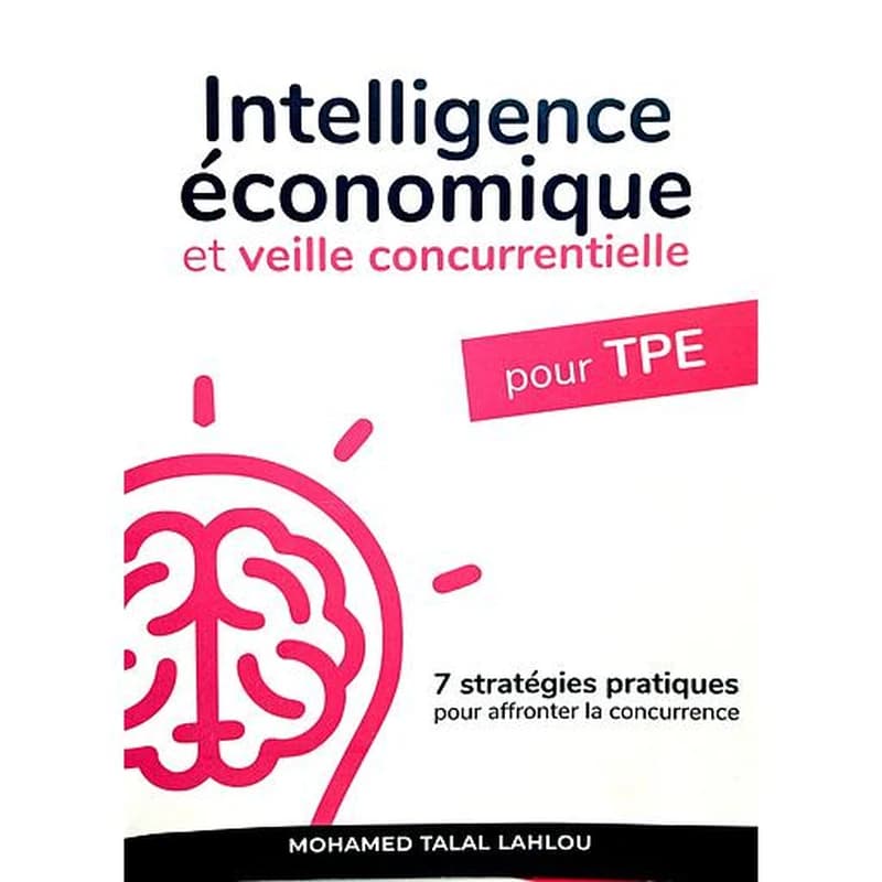 INTELLIGENCE ECONOMIQUE ET VEILLE