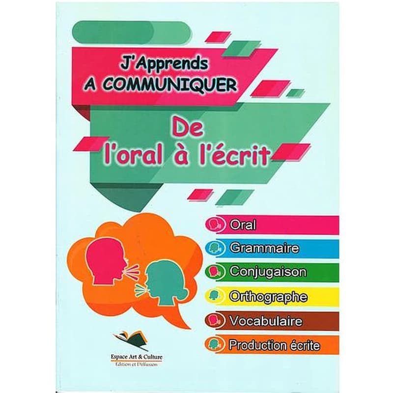 j'apprends à communiquer de l'oral à l'écrit